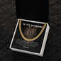 To My Husband | Cuban Link Chain